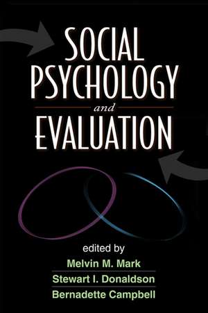 Social Psychology and Evaluation de Melvin M. Mark