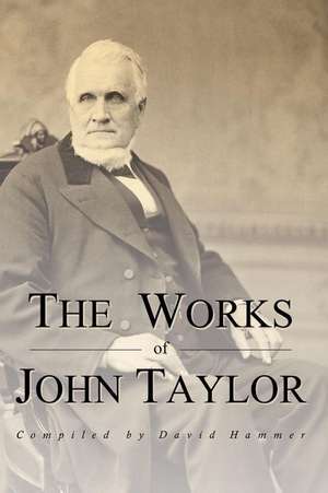 The Works of John Taylor de John Taylor