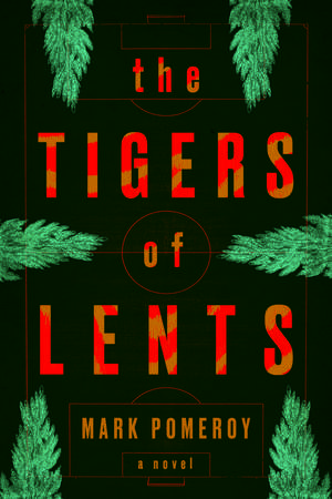 The Tigers of Lents de Mark Pomeroy