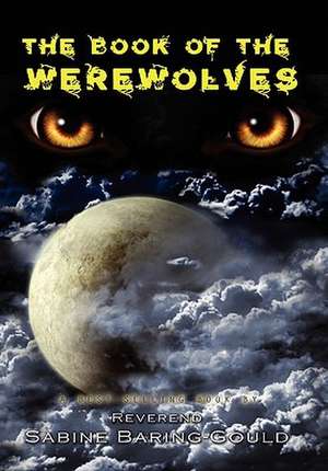 The Book of Werewolves de Sabine Baring Gould