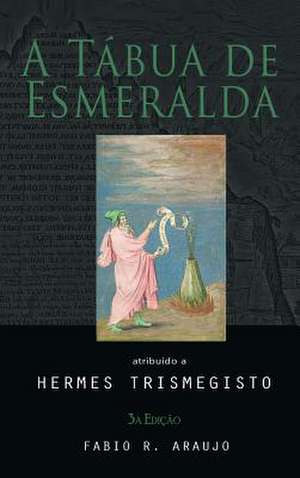 A Tábua de Esmeralda de Hermes Trismegisto