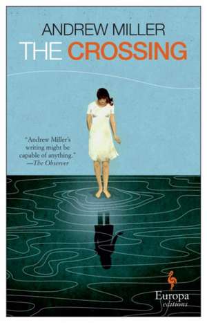 The Crossing de Andrew Miller