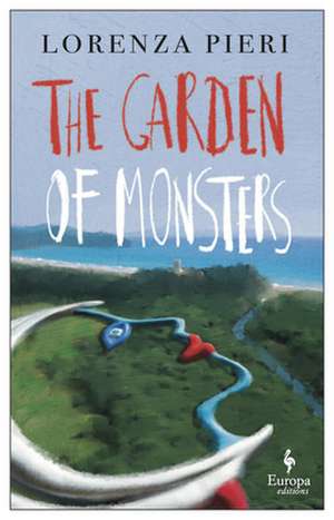 The Garden of Monsters de Lorenza Pieri