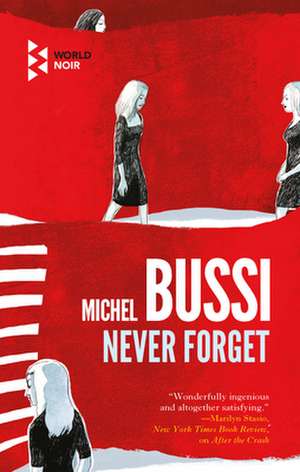 Never Forget de Michel Bussi