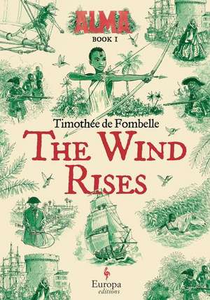 The Wind Rises de Timothée de Fombelle