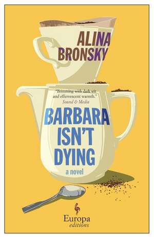 Barbara Isn't Dying de Alina Bronsky