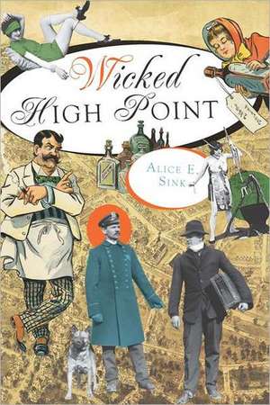 Wicked High Point de Alice E. Sink