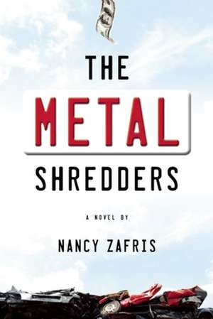 The Metal Shredders de Nancy Zafris