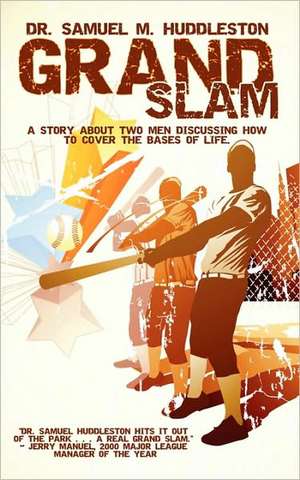 Grand Slam de Samuel M. Huddleston