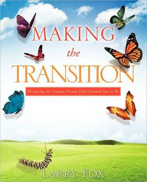 Making the Transition de Larry Fox