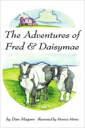 The Adventures of Fred & Daisymae de Dan Magaro