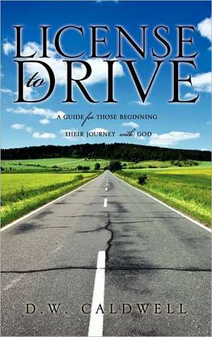 License to Drive de D. W. Caldwell