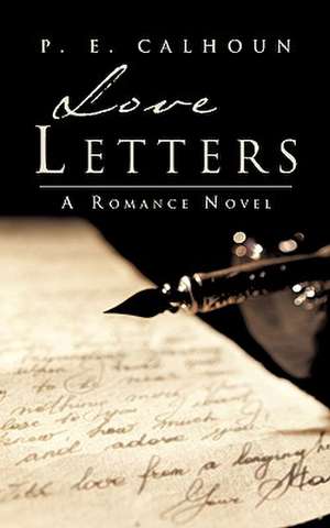 Love Letters de P. E. Calhoun