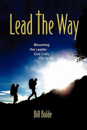 Lead the Way de Bill Bolde