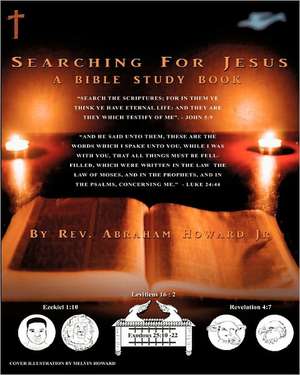 Searching for Jesus de Rev Abraham Howard Jr