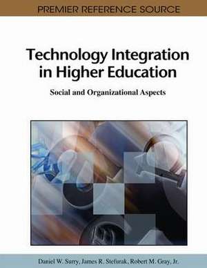 Technology Integration in Higher Education de Robert M. Jr. Gray