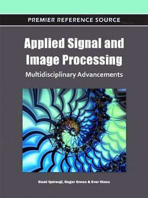 Applied Signal and Image Processing de Roger Green