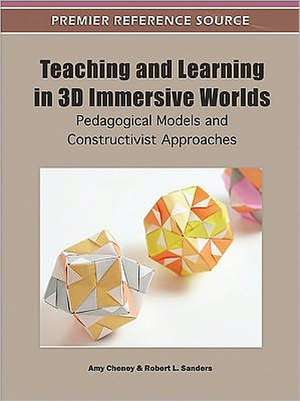 Teaching and Learning in 3D Immersive Worlds de Amy Cheney