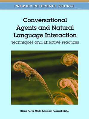 Conversational Agents and Natural Language Interaction de Ismael Pascual-Nieto