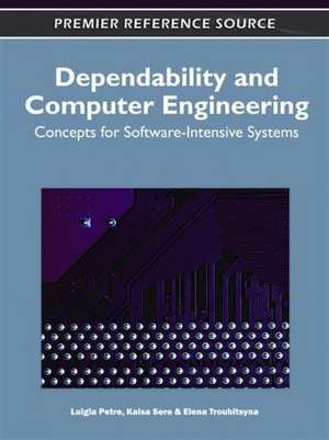 Dependability and Computer Engineering de Luigia Petre