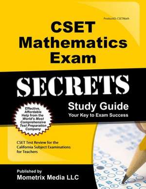 CSET Mathematics Exam Secrets Study Guide: CSET Test Review for the California Subject Examinations for Teachers de Mometrix Media LLC