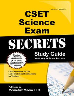 CSET Science Exam Secrets Study Guide: CSET Test Review for the California Subject Examinations for Teachers de Mometrix Media LLC