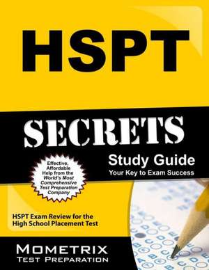 HSPT Secrets, Study Guide: HSPT Exam Review for the High School Placement Test de Mometrix Media