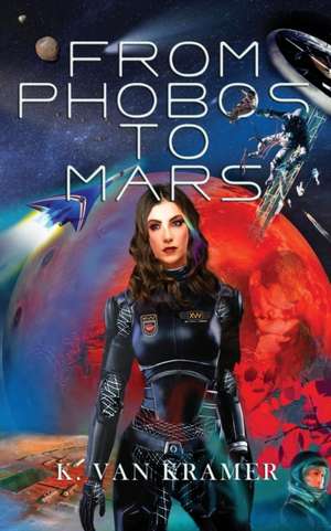 From Phobos to Mars de K van Kramer