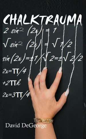 Chalktrauma de David DeGeorge