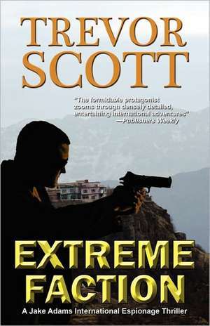 Extreme Faction de Trevor Scott