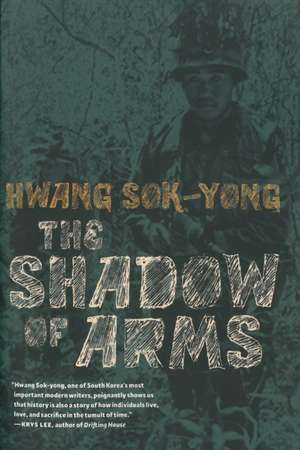 Shadow of Arms de Hwang Sok-Yong