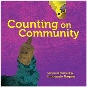 Counting on Community de Innosanto Nagara