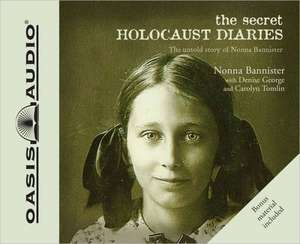 The Secret Holocaust Diaries (Library Edition) de Nonna Bannister