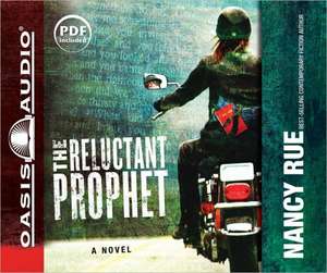 The Reluctant Prophet de Nancy Rue