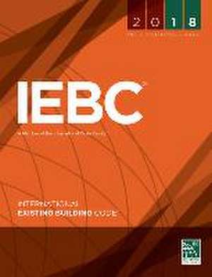 2018 International Existing Building Code de International Code Council