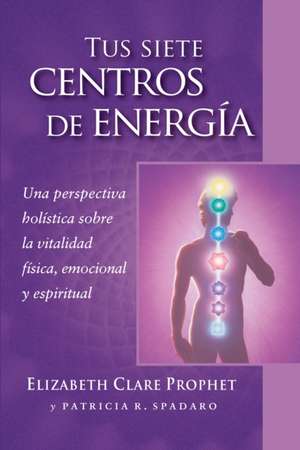 Tus Siete Centros de Energia de Prophet, Elizabeth Clare