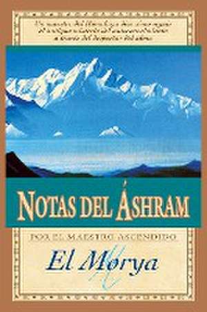 Notas del Áshram de El Morya