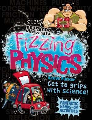 Fizzing Physics de Steve Parker