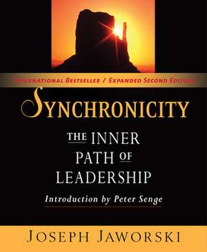 Synchronicity: The Inner Path of Leadership de Joseph Jaworski