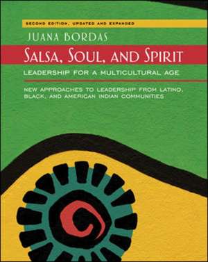 Salsa, Soul, and Spirit: Leadership for a Multicultural Age de Juana Bordas