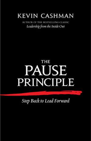 The Pause Principle de Kevin Cashman