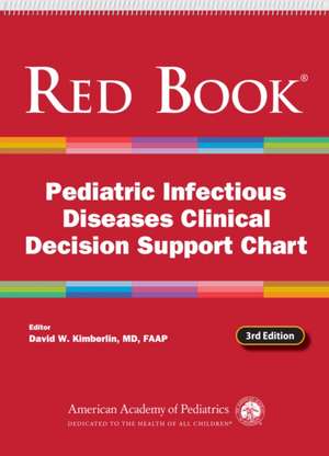 Red Book Pediatric Infectious Diseases Clinical Decision Support Chart, 3rd Ed de Kimberlin David W MD Faap