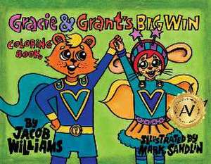 Gracie & Grant's Big Win Coloring Book de Jacob Williams