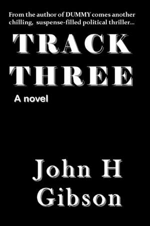 Track Three de John H. Gibson