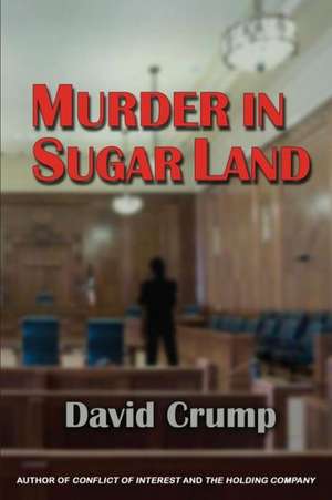 Murder in Sugar Land: Poetry's Presence in Grief de David Crump