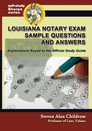 Louisiana Notary Exam Sample Questions and Answers de Steven Alan Childress