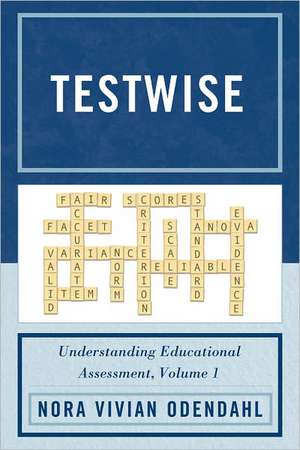 Testwise, Volume 1 de Nora Vivian Odendahl