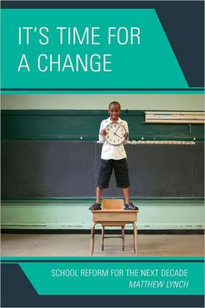 It's Time for Change de Matthew Lynch