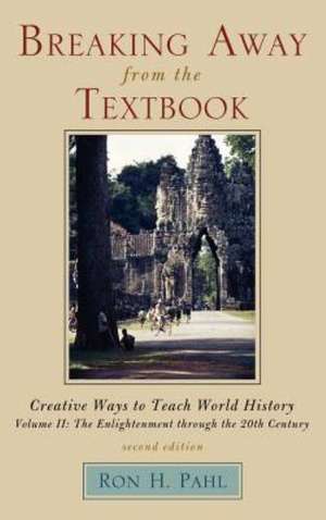 Breaking Away from the Textbook de Ron H. Pahl