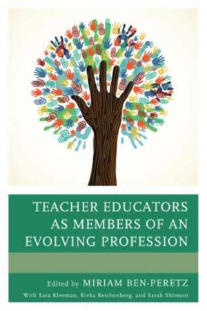 Teacher Educators as Members of an Evolving Profession